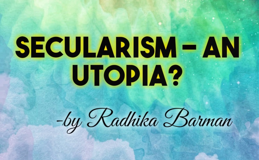 Secularism – An Utopia?